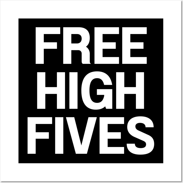 free high fives Wall Art by mdr design